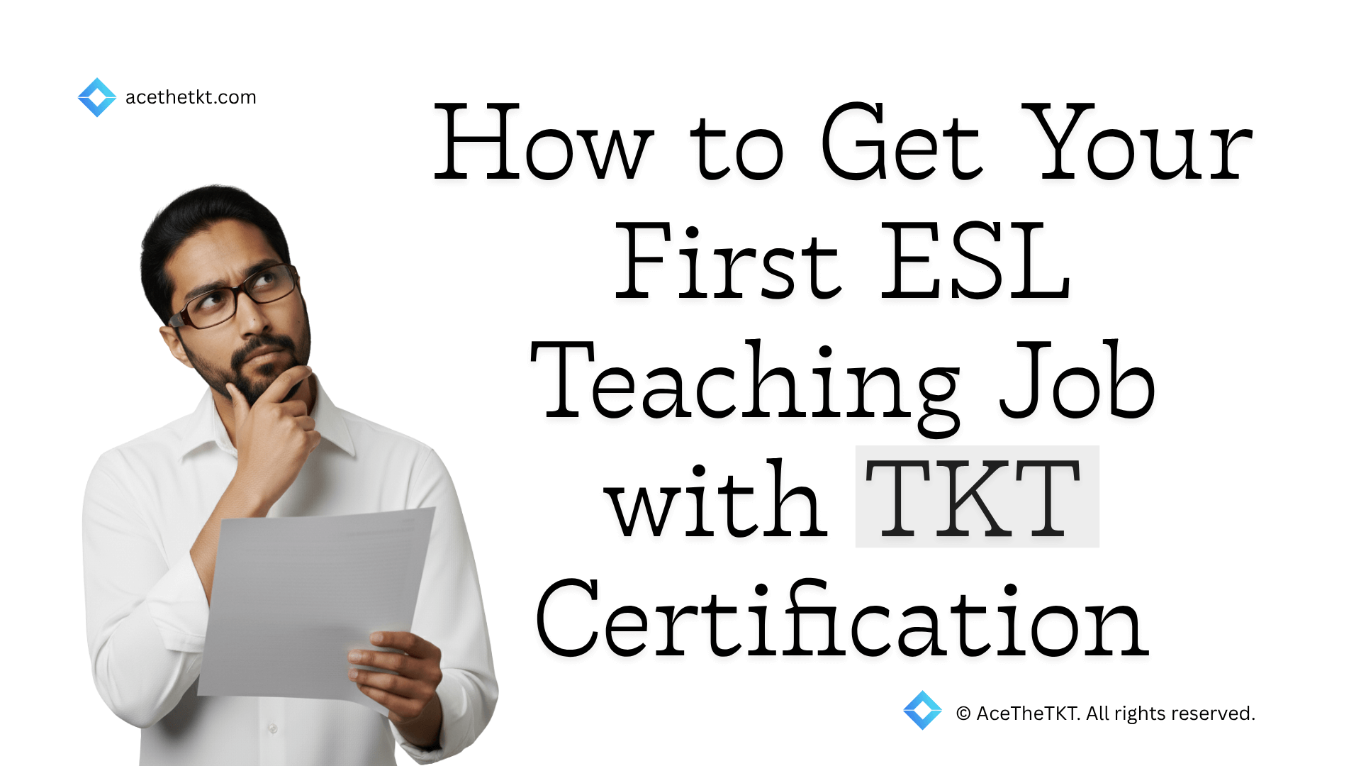 How to Get Your First ESL Teaching Job with TKT Certification – Part 2